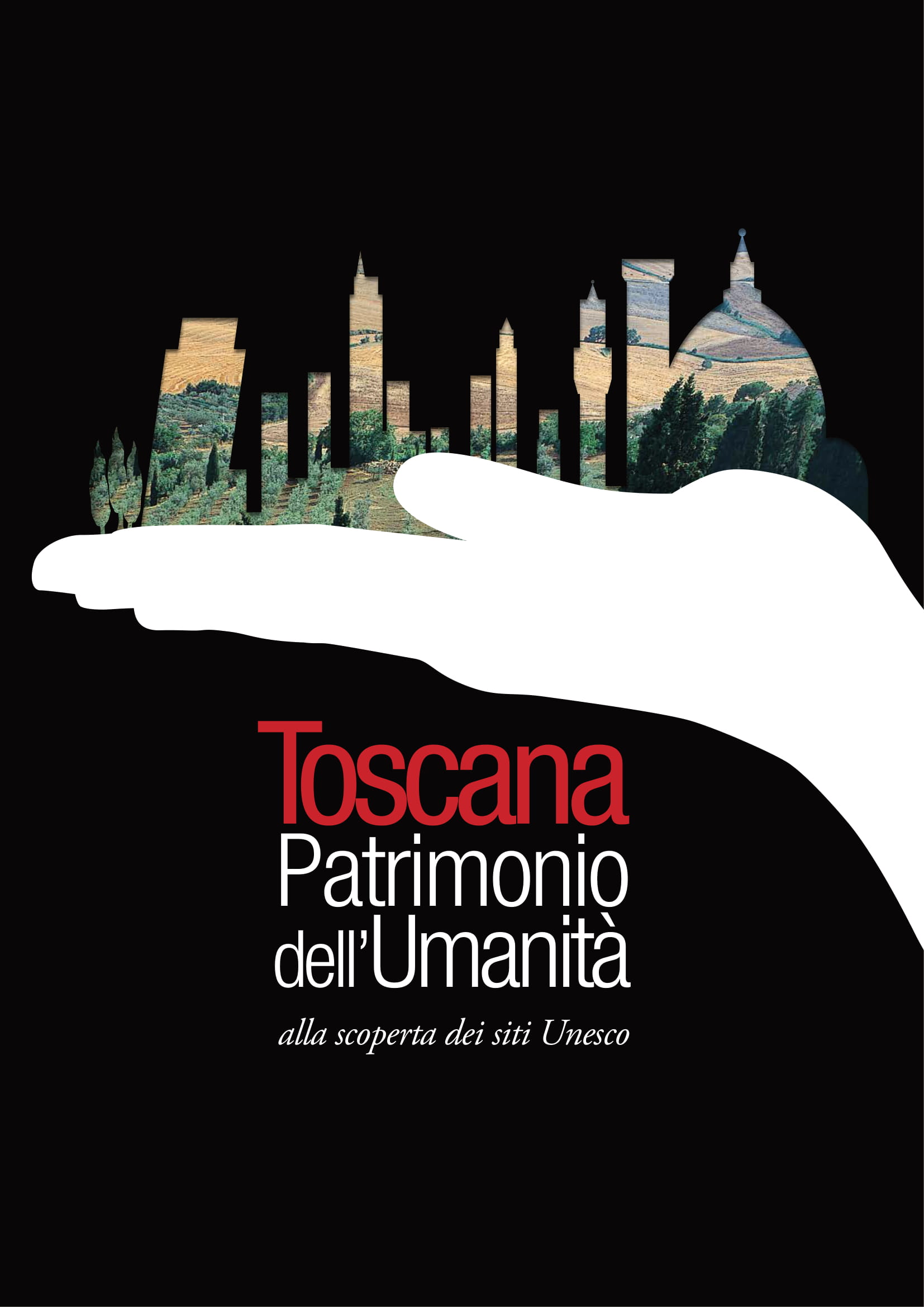 Toscana Patrimonio dell'Umanità _ alla scoperta dei siti Unesco