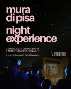 Mura di Pisa Night Experience - primavera 2026 