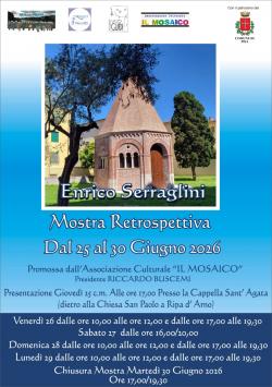 Enrico Serraglini - Mostra Retrospettiva alla Cappella S.Agata