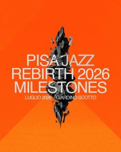 Pisa Jazz Rebirth al Giardino Scotto 2026