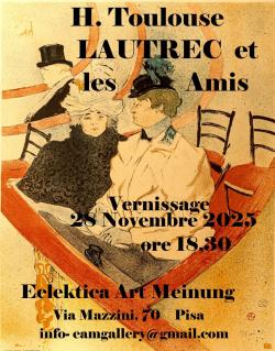 Toulouse-Lautrec et les Amis