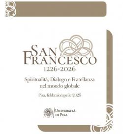 San Francesco 1226-2026. Spiritualità, dialogo e fratellanza nel mondo globale