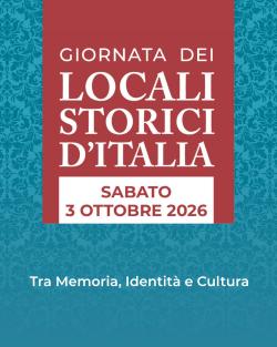Giornata Nazionale dei Locali Storici d’Italia 2026