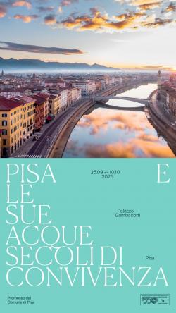 Pisa e le sue acque. Mostra a Palazzo Gambacorti