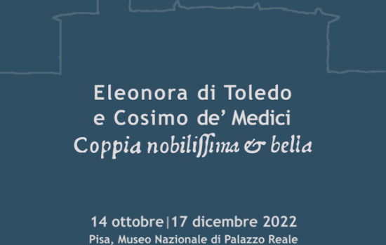 Eleonora di Toledo e Cosimo I de' Medici. Mostra a Palazzo Reale