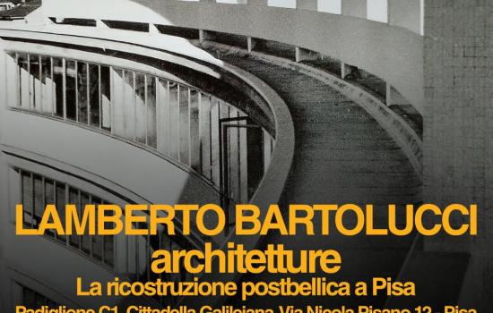 Lamberto Bartolucci – architetture. La ricostruzione postbellica a Pisa