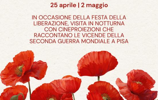 Mura di Pisa Night Experience - Speciale Liberazione 2026