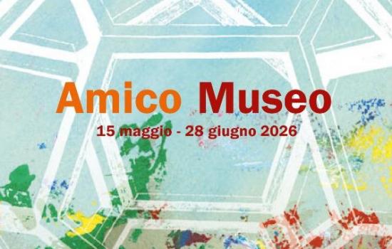 Amico Museo 2026 