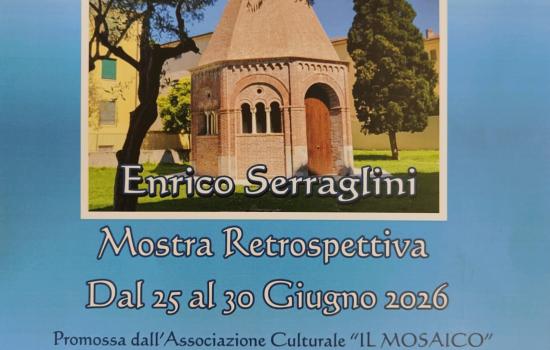 Enrico Serraglini - Mostra Retrospettiva alla Cappella S.Agata