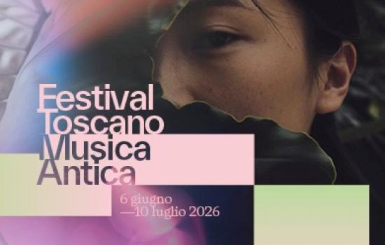 Festival Toscano di Musica Antica 2026