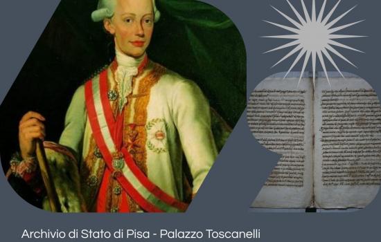 Pietro Leopoldo I Granduca di Toscana. 260° anni dall’insediamento