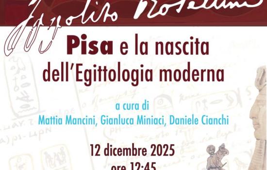 Ippolito Rosellini, Pisa e la nascita dell’Egittologia moderna