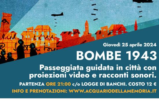 Bombe 1943 - Pisa Walking Cinema