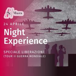 Mura Night Experience speciale Liberazione 2024- ANNULLATO 