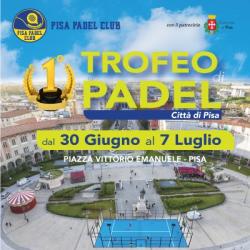 Primo trofeo di padel Città di Pisa 